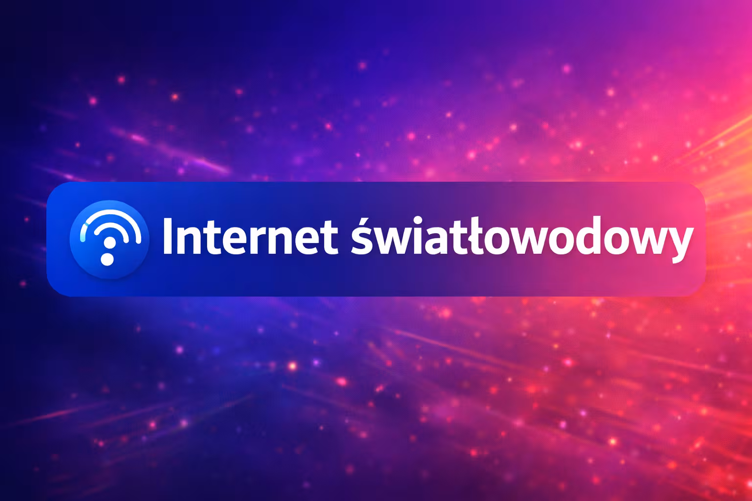 Internet światłowodowy